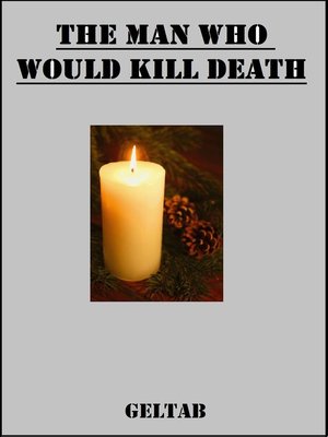 cover image of The Man Who Would Kill Death